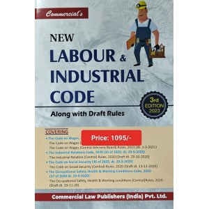 Commercial's New Labour & Industrial Code along with Draft Rules (Edn. 2023)